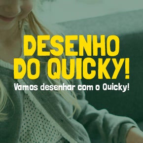 Vamos desenhar com o Quicky Vamos desenhar com o Quicky